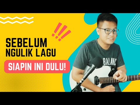 INI YANG PALING PENTING YANG HARUS DISIAPKAN UNTUK NGULIK LAGU TAPI SERING KELEWAT