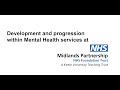 Development and Progression Within Mental Health Services at MPFT