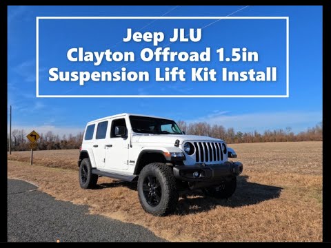 Jeep Wrangler JLU Clayton Off-road 1.5" Suspension Lift Install