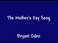 The Mother S Day Song A Funny Song For Mother S Day