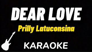 Download lagu Prilly Latuconsina - DEAR LOVE | Karaoke Guitar Instrumental mp3
