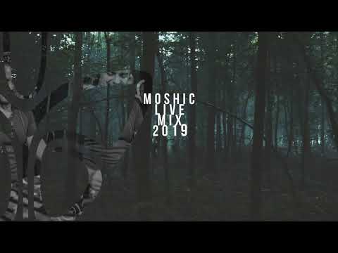 MOSHIC LIVE MIX 02\\\2019