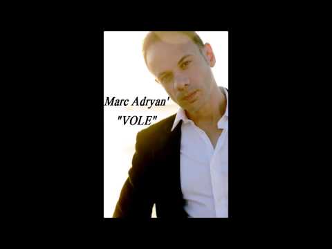 MARC ADRYAN' - Vole ( Céline Dion / JJ Goldman / Cover / Reprise )