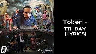 Token - 7th Day (Lyrics)