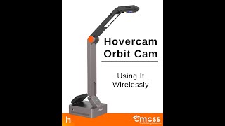 Hovercam Orbit Cam Using it Wirelessly