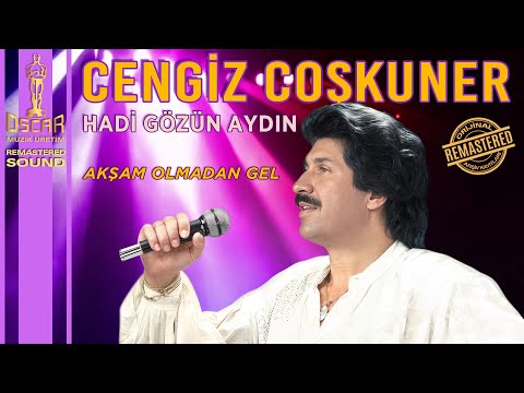 Cengiz Coşkuner - Akşam Olmadan Gel
