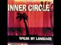 Inner Circle Speak My Language(Full Album) 1998