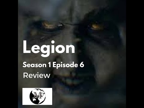Legion Season 1 Episode 6 " Chapter 6" Review