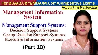 Management Support System | Decision Support System | Group Decision Support System | Executive IS