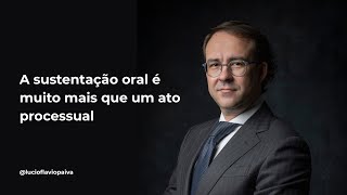 Sustentação oral é uma habilidade que se aprende e aprimora