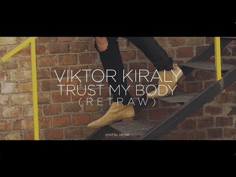 Király Viktor - TRUST MY BODY (Official Music Video)