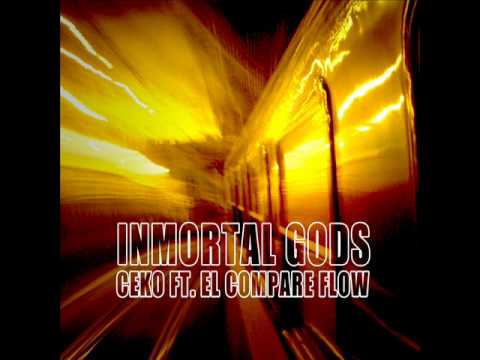 IMMORTAL GODS - CEKO FT.EL COMPARE FLOW