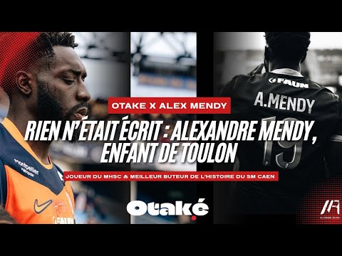 Rien n'était écrit ! Alex MENDY enfant de Toulon devenu légende/Footballeur de Ligue Professionnelle