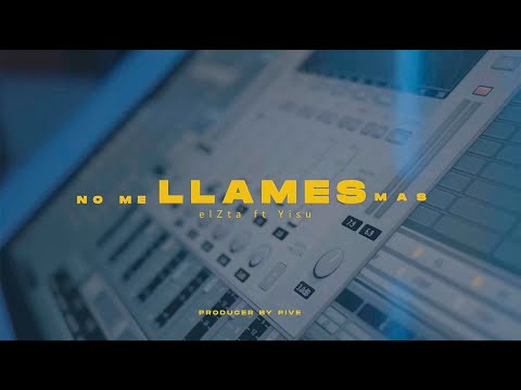 EL ZTA FEAT. YISU - NO ME LLAMES MAS (VIDEO PROMO)2021