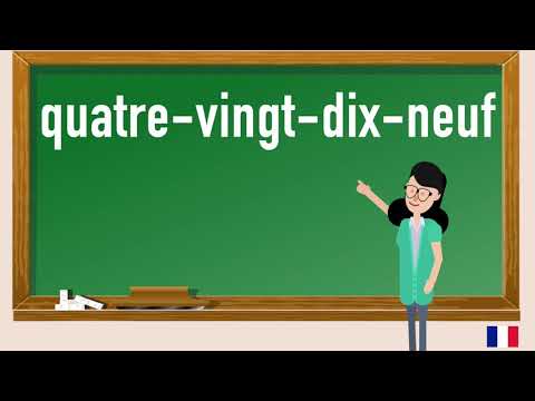 How to pronounce quatre-vingt-dix-neuf in French