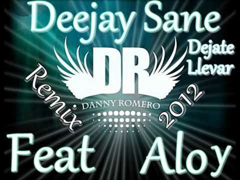 Danny Romero Ft. Aloy (Remix Private 2012 Dj Sane)@DeejaySaneProd