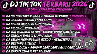 Download lagu DJ TIK TOK TERBARU 2026🎵DJ SA CERITAKAN PADA BINTANG BINTANG - JAUH KO PERGI🎵DJ JANGAN TUNGGU LAMA mp3