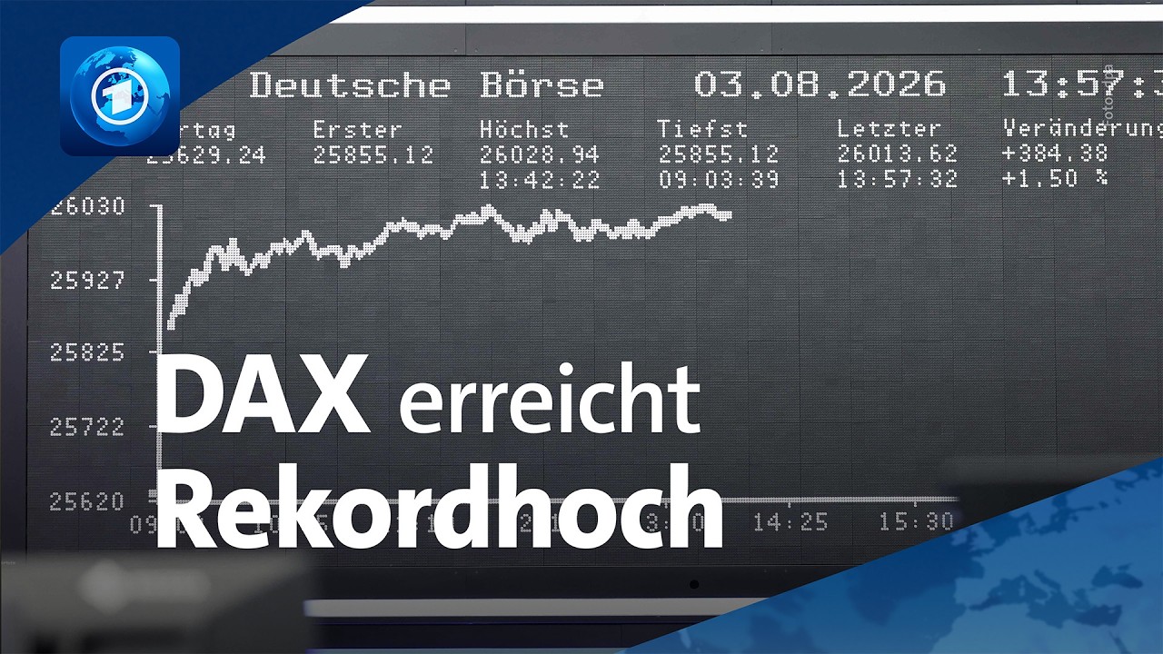 Über 26.000 Punkte: Warum der DAX einen neuen Rekordwert verzeichnet