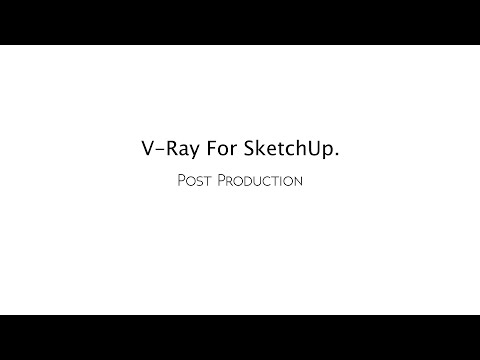 V-ray for SketchUp - How to use V-ray VFB for post production (Part - 8)