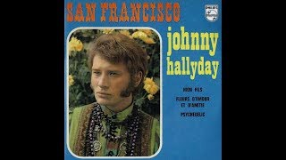 Johnny hallyday   San Fransisco      1968   ( B.B. le 06/12/2018 ).