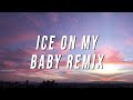 Yung Bleu Ice On My Baby Remix Lyrics Ft Kevin Gates