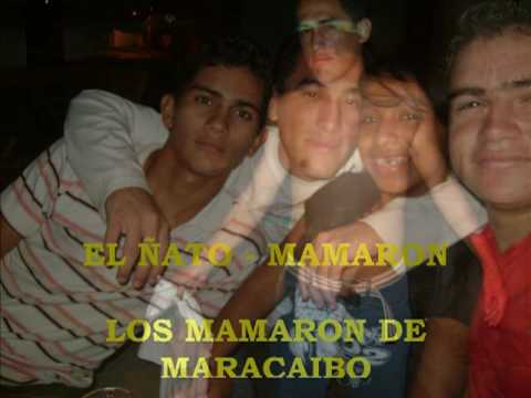 EL ÑATO - MAMARON