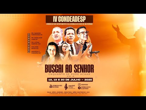 IV CONDEADESP: Assembleia de Deus de São Patrício - 19/07/2025