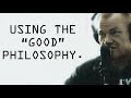 Using the "Good" Philosophy While Avoiding Pollyannaism - Jocko Willink