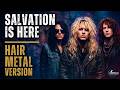 Salvation Is Here Hillsong UNITED Hair Metal Version