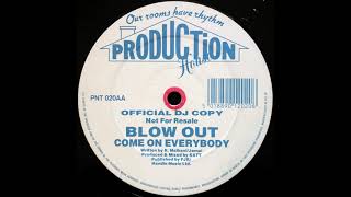 Blow Out - Come On Everybody