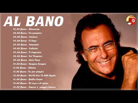 Al Bano Greatest Hits Full Album - Best of Al Bano - Al Bano Best Songs - Al Bano & Romina Power