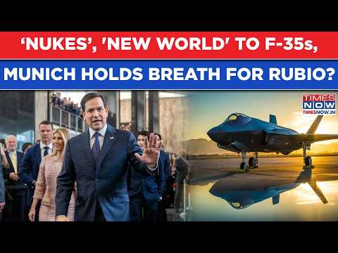 F-35s To Nukes: Trump Sets Munich Security Conference Tone, Rubio The Executioner? Why Eyes On US