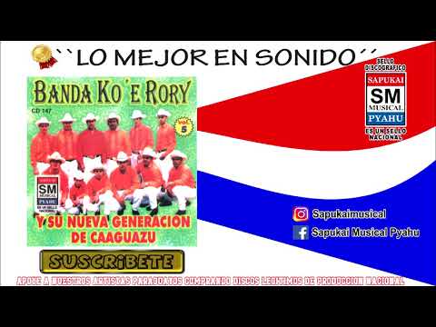 Anive la nde celoso - Banda Ko`e rory