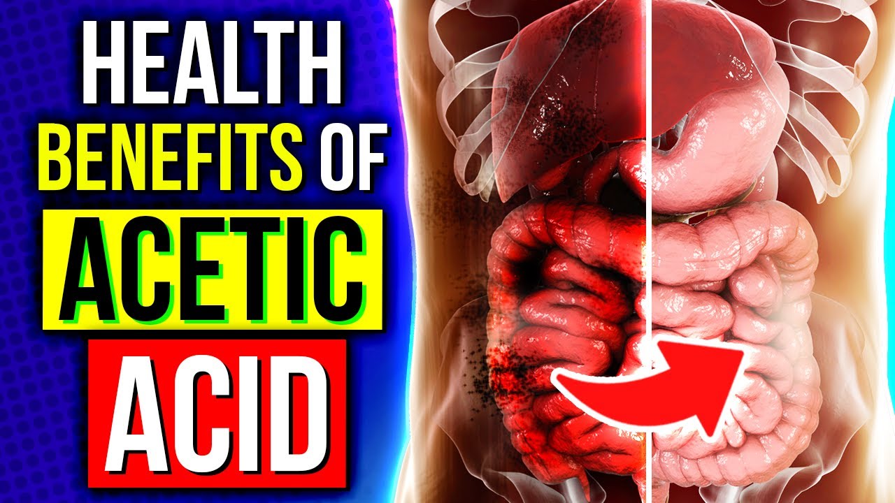 Discover Natural Sources Of ACETIC ACID & Its Health Benefits