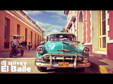 El Baile (An Afro Cuban, Soulful House Mix) by DJ Spivey