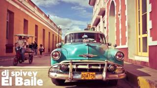 "El Baile" (An Afro Cuban, Soulful House Mix) by DJ Spivey