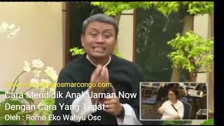 preview picture of video 'MJC : Romo Eko Wahyu Osc - Cara mendidik anak jaman now dengan cara tepat.'