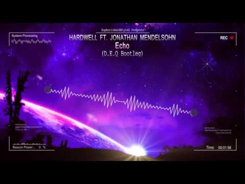 Hardwell ft. Jonathan Mendelsohn - Echo (D.E.Q Bootleg) [HQ Free]