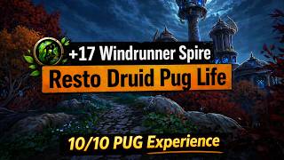 Windrunner Spire +17 | Resto Druid PUG with Live Commentary | WoW Midnight 12.0.1