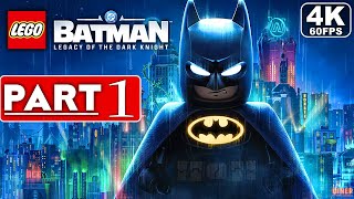 LEGO BATMAN LEGACY OF THE DARK KNIGHT Gameplay Walkthrough Part 1 [4K 60FPS PC] - No Commentary