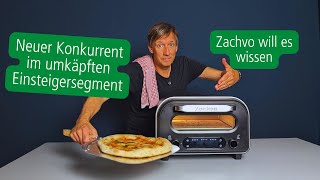Zachvo greift an. Was kann der neue Pizzaofen in der Einsteigerklasse?