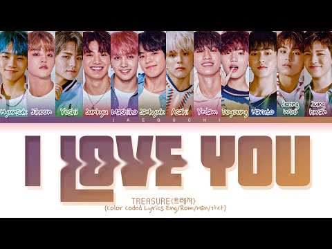 TREASURE 'I LOVE YOU' Lyrics (트레저 사랑해 가사) (Color Coded Lyrics)