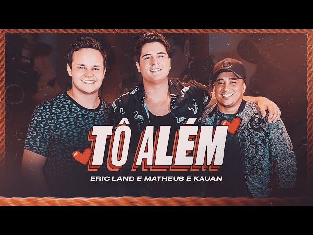 Download Tô Além (part. Matheus e Kauan) - Eric Land