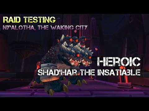 First Look: Shad'har the Insatiable Heroic - Ny'alotha, the Waking City Raid Testing (Fire Mage PoV)
