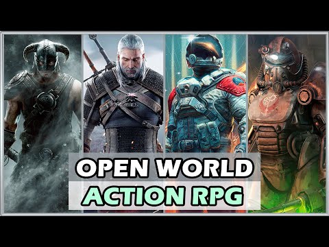 THE 40 BEST OPEN WORLD ACTION RPG GAMES