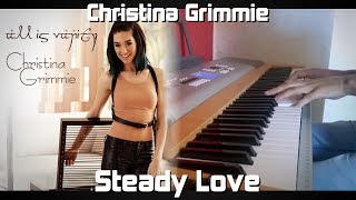 Christina Grimmie - Steady Love (piano cover)