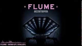 Flume - Intro (ft. Stalley)