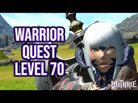 FFXIV 4.0 1206 Warrior Quest Level 70