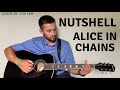 (STANDARD TUNING!) Nutshell Alice In Chains Guitar Lesson + Tutorial