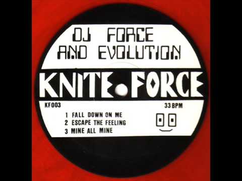 DJ Force & Evolution - Fall Down On Me KF003